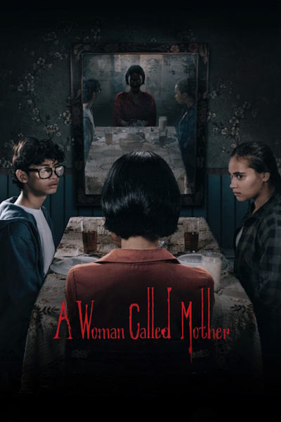 A Woman Called Mother (Dia Bukan Ibu)