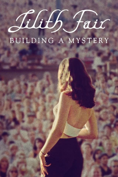 Lilith Fair: Building a Mystery