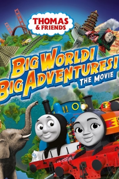 Thomas & Friends: Big World! Big Adventures! The Movie