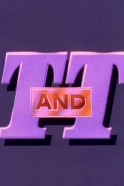 T and T - Season 2