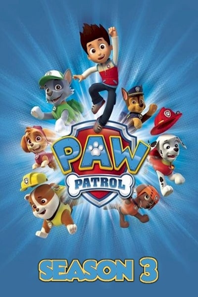 Paw Patrol - Season 3 Watch Free streaming on