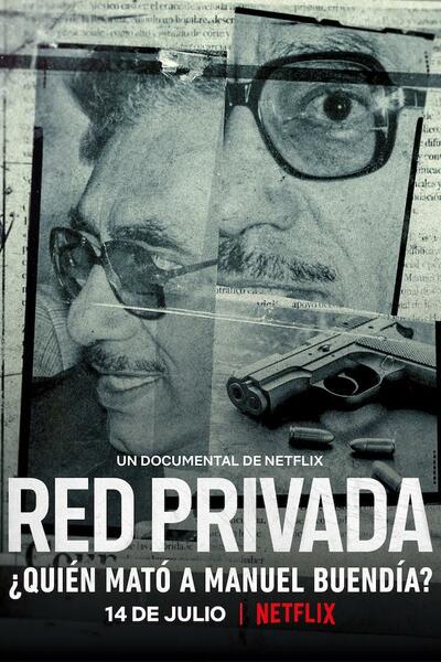 Private Network: Who Killed Manuel Buendia [Sub: Eng]
